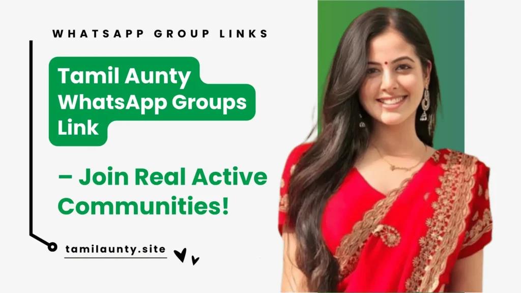 Tamil Aunty WhatsApp Groups Link