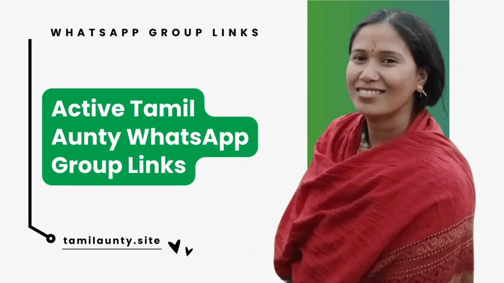 Active Tamil Aunty WhatsApp Group Links