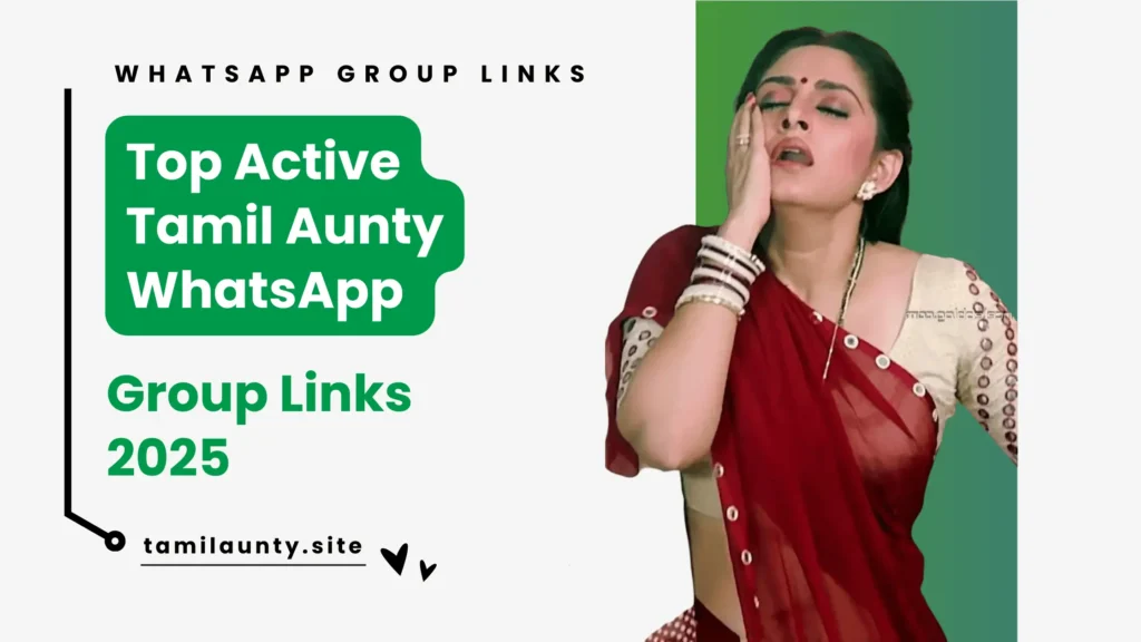 Top Active Tamil Aunty WhatsApp Group Links 2025